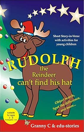 Rudolph the Reindeer can't find his hat: Short Story-in-Verse with ...