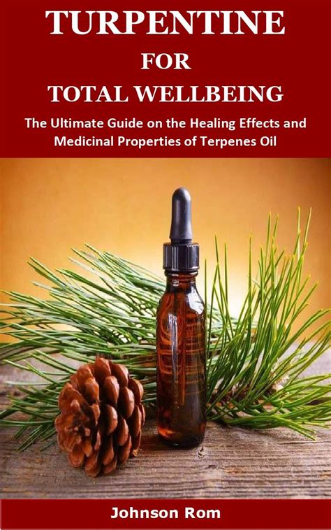 Buy TURPENTINE FOR TOTAL WELLBEING: The Ultimate Guide on the Healing ...