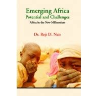 Emerging Africa: Potential and Challenges Africa in the New ...