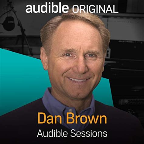 Dan Brown: Audible Sessions: FREE Exclusive Interview (Audio Download ...