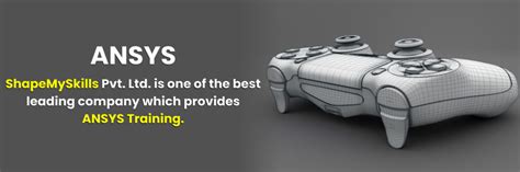 Ansys - ShapeMySkills Pvt. Ltd.