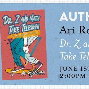 AUTHOR TALK: Dr. Z and Matty Take Telegraph with Ari Rosenschein, Ada's ...