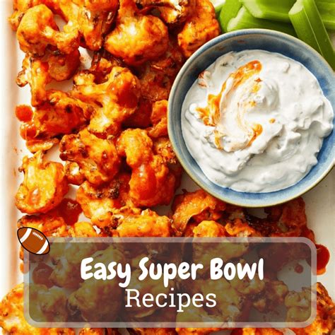 Easy Super Bowl Recipes - Rating Kitchen Products