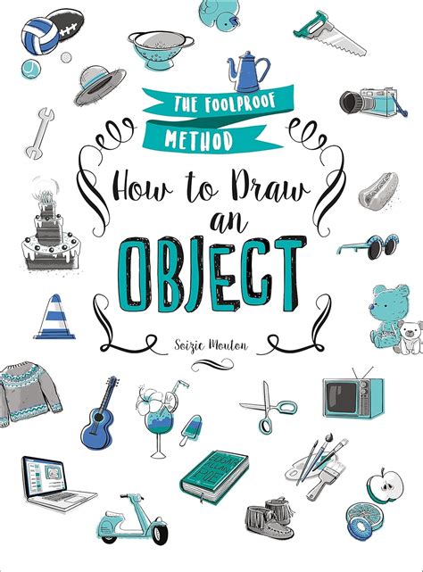 Buy How to Draw an Object: The Foolproof Method Book Online at Low ...