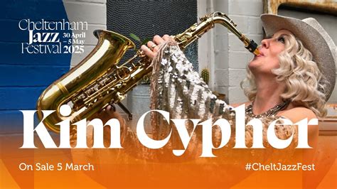 Kim Cypher at Cheltenham Jazz Festival - With SPECIAL GUEST ASHLEY ...