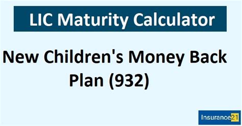 LIC New Children's Money Back Plan (932) Premium and Maturity ...