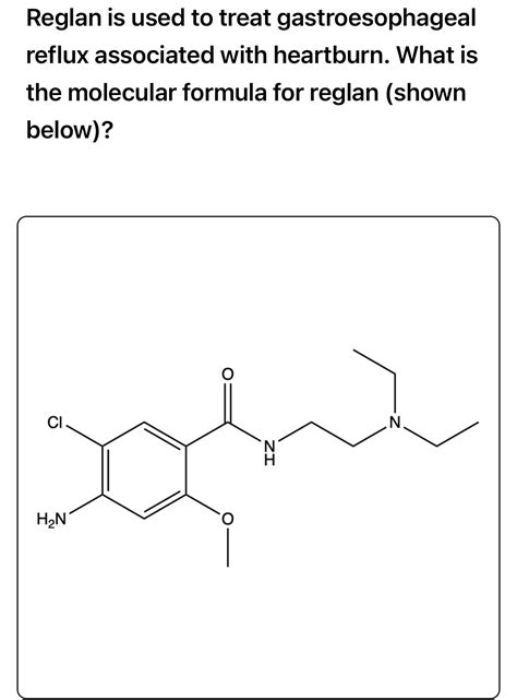 Solved Reglan is used to treat gastroesophageal reflux | Chegg.com