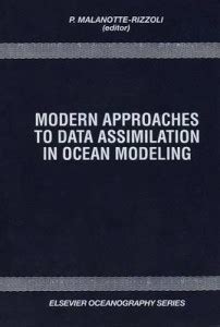 Modern Approaches to Data Assimilation in Ocean Modeling: Buy Modern ...