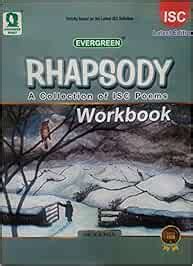 Evergreen ISC Rhapsody (A Collection of ISC Poems) Workbook for ISC ...