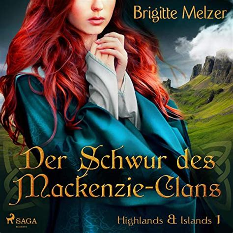 Der Schwur des Mackenzie-Clans: Highlands & Islands 1 (Audio Download ...