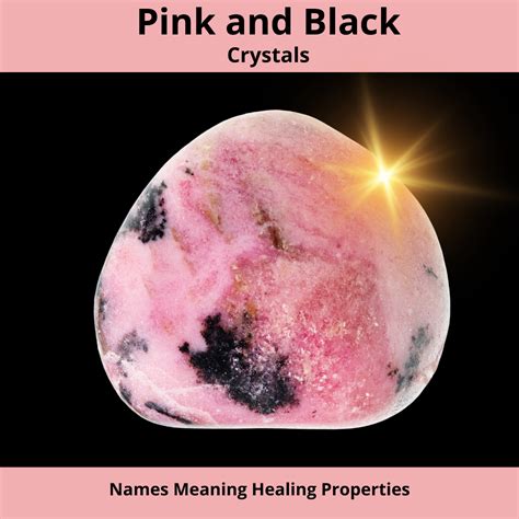 Pink and Black Crystals: Names, Meanings, and Healing Properties