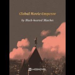 Read Global Movie Emperor RAW English Translation - MTL Novel