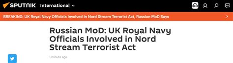 俄媒：俄国防部称英国皇家海军官员参与了“北溪事件”-新闻频道-和讯网