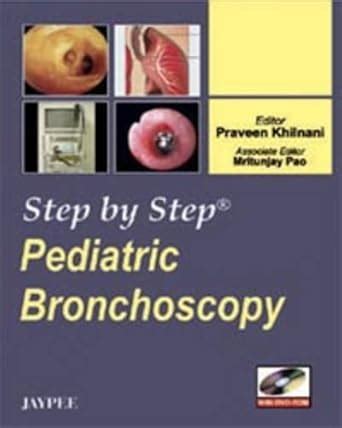 Buy STEP BY STEP PEDIATRIC BRONCHOSCOPY WITH DVD-ROM Book Online at Low ...