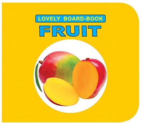 Lovely Board Books - Fruits eBook : Dreamland Publications: Amazon.in ...