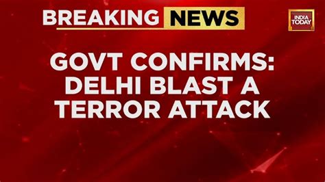 Red Fort Attack Declared Act of Terror By CCS, NIA Probes 'White-Collar ...