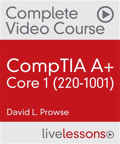 CompTIA A+ Core 1 (220-1001) Complete Video Course and Practice Test ...