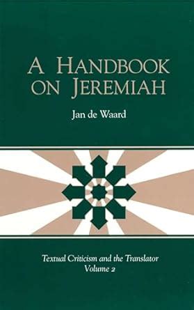 Buy A Handbook on Jeremiah: 2 (Textual Criticism and the Translator ...