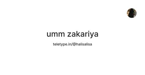 umm zakariya — Teletype