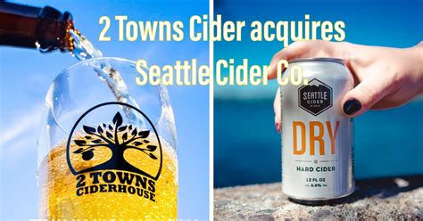 2 Towns Cider acquires Seattle Cider Co. — New School Beer + Cider