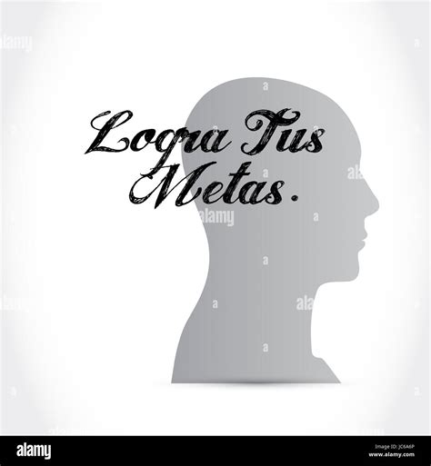achieve your goals thinking brain sign in Spanish. Illustration design ...