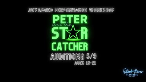 Auditions: Peter and the Starcatcher-Advanced Performance Workshop, 245 ...