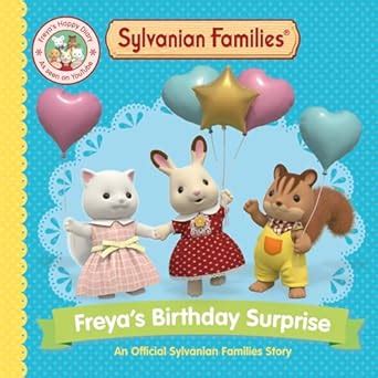 Buy Sylvanian Families: Freya's Birthday Surprise (Picture Book 1) Book ...