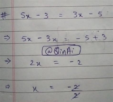 Solve and verify 5x - 3 = 3x - 5 - Brainly.in
