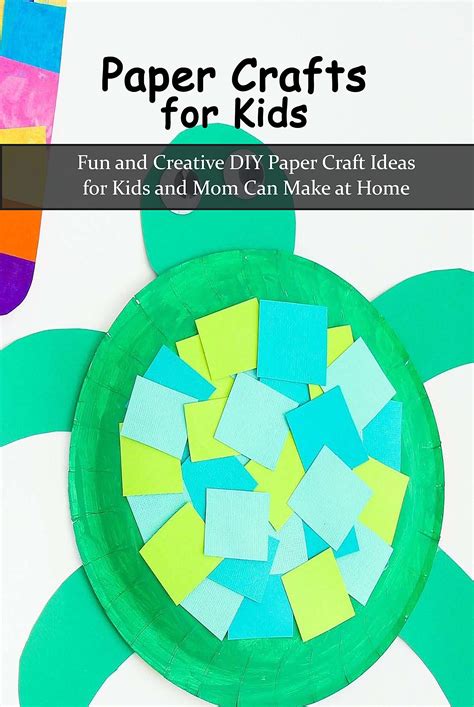 Buy Paper Crafts for Kids: Fun and Creative DIY Paper Craft Ideas for ...
