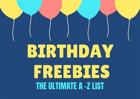 Freebies On Your Birthday - BIRTHDAY HJW