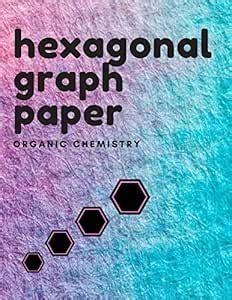 Hexagonal Graph Paper Organic Chemistry: Notebook Large : Amazon.in