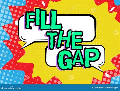 Writing Displaying Text Fill the Gap. Conceptual Photo Put he Missing ...