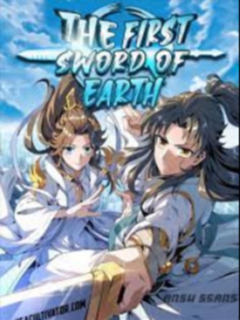 Read The First Sword Of Earth - 1st_king - WebNovel