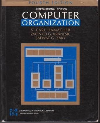 Computer Organization : Hamacher, V. Carl, etc., Vranesic, Zvonko, Zaky ...