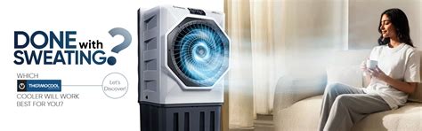 Done with Sweating? Which Thermocool Cooler Will Work Best For You?