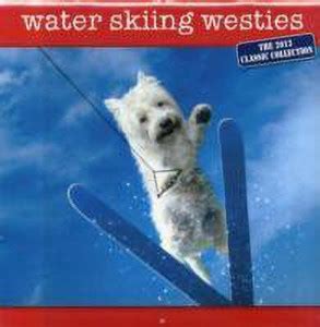 Water Skiing Westies Calendar 2013: Buy Water Skiing Westies Calendar ...