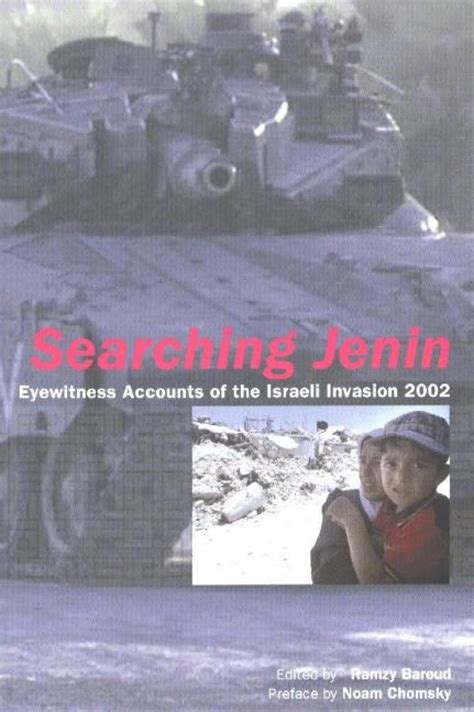 Buy Searching Jenin: Eyewitness Accounts of the Israeli Invasion 2002 ...