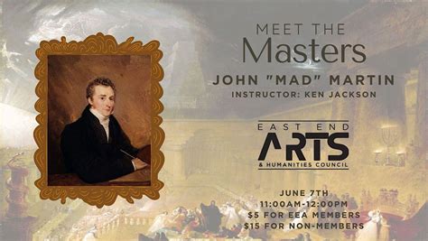 Meet The Masters Art Workshop: John "Mad" Martin, East End Arts Art ...