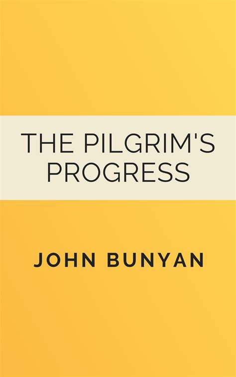 John Bunyan Pilgrim's Progress