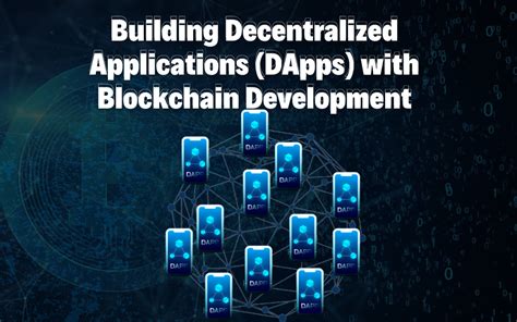 Building Decentralized Applications (DApps) with Blockchain Development ...