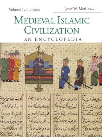 Medieval Islamic Civilization: An Encyclopedia (Routledge Encyclopedias ...