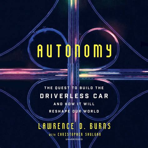 Buy Autonomy: The Quest to Build the Driverless Car and How It Will ...