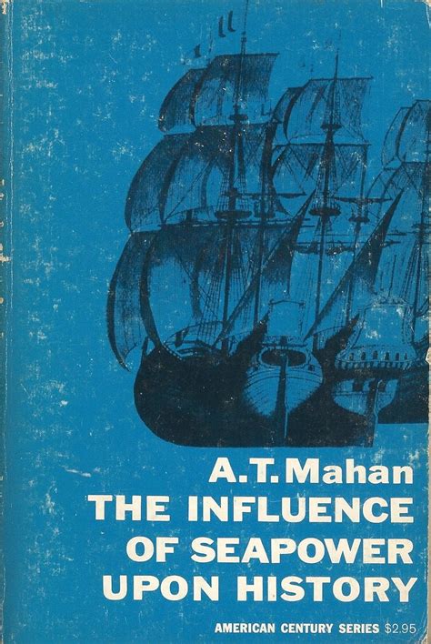 Influence of Seapower upon History : Mahan, Alfred T.: Amazon.in: Books
