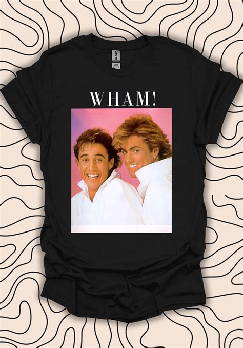 Wham! Retro Music T-shirt – 80s Pop Icon Tee – Vintage Design Gift ...