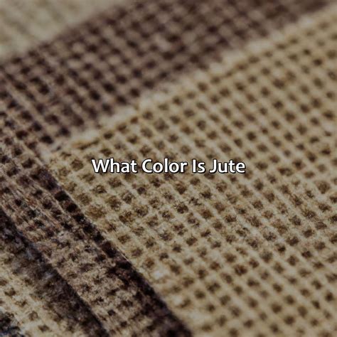 What Is Jute Color at Richard Abbate blog