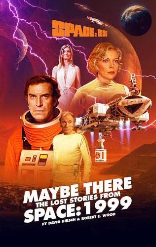 Buy Maybe There: The Lost Stories From Space: 1999 Book Online at Low ...