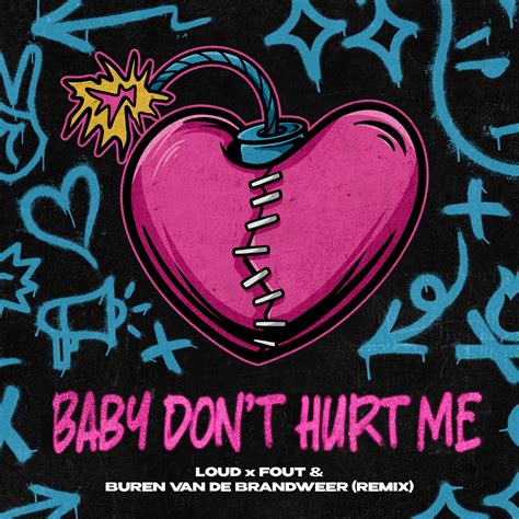 Baby Don't Hurt Me (Loud & Fout X Buren Van De Brandweer Remix) by ...