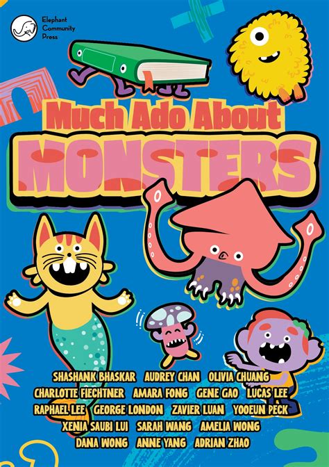 Much Ado About Monsters - Elephant Community Press