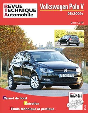 E.T.A.I - Revue Technique Automobile B746.5 - VOLKSWAGEN POLO V - 6R ...