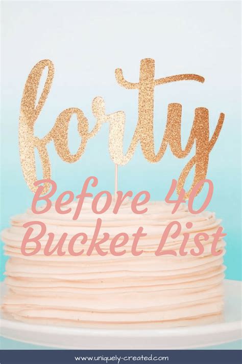40 Before 40 Bucket List | Bucket list ideas for women, 40th birthday ...